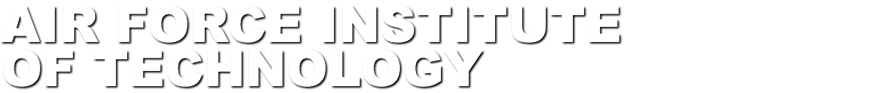 AIR FORCE INSTITUTE OF TECHNOLOGY