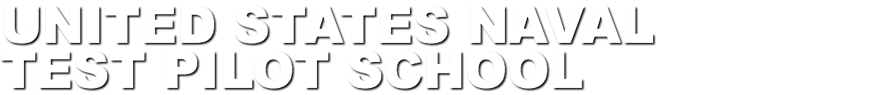 UNITED STATES Naval TEST PILOT SCHOOL