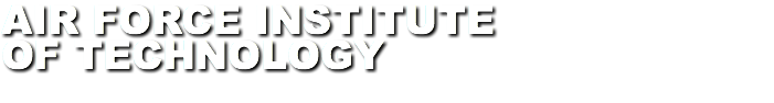 AIR FORCE INSTITUTE OF TECHNOLOGY
