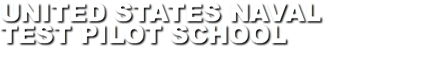 UNITED STATES Naval TEST PILOT SCHOOL