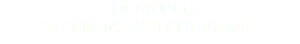 EDUCATION & SPECIALIZED TRAINING
